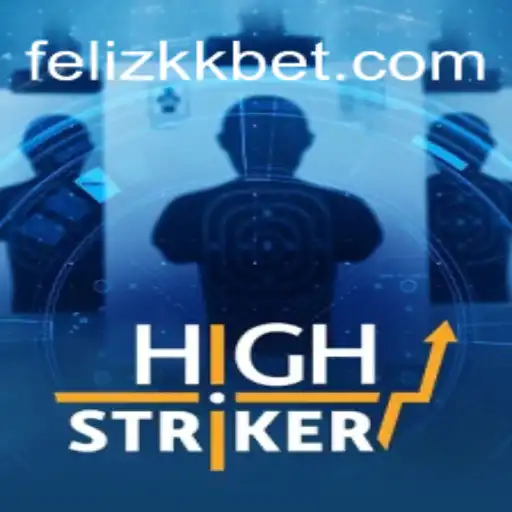 HighStriker: The Exciting New Game at FelizKK Cassino Online